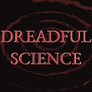 Dreadful Science