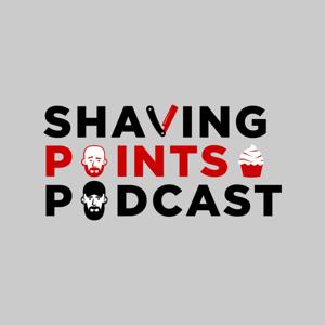 Shaving Points Podcast