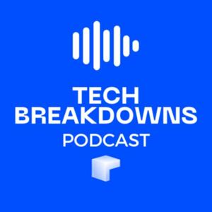 Tech Breakdowns Podcast