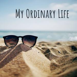 My Ordinary Life