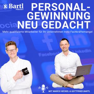 BARTL Unternehmensberatung - PERSONALGEWINNUNG NEU GEDACHT