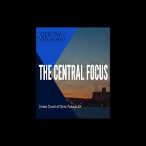 Central Focus: Central Church of Christ