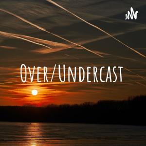 Over/Undercast Presented by Crewl World!