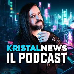 #KristalNews: il Podcast by Kristal Cross