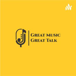 Great Music Great Talk