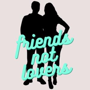 Friends Not Lovers