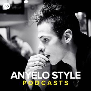 Anyelo Style • Podcast