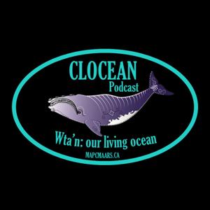 Clocean Podcast - Wta'n: Our living ocean