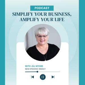 Simplify Your Business, Amplify Your Life