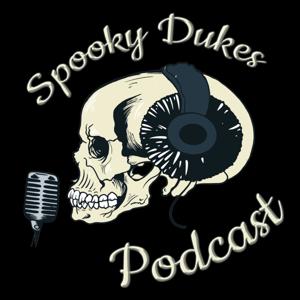 Spooky Dukes Podcast