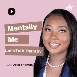 Mentally Me: Let’s Talk Therapy