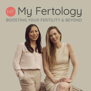 My Fertology by Mary Wong, R.TCMP &amp; Dr. Tanya Wylde, ND