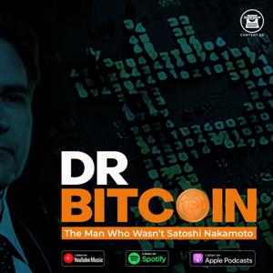 Dr Bitcoin - The Man Who Wasn't Satoshi Nakamoto