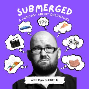 Submerged with Dan Bublitz Jr