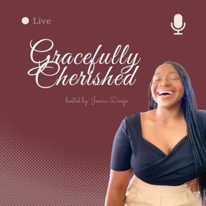 Gracefully Cherished