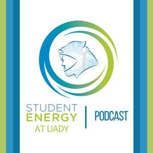 Student Energy at UADY Podcast