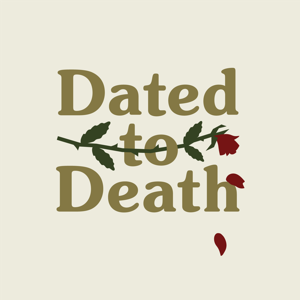 Dated to Death