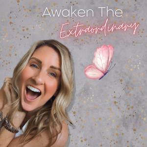 Awaken The Extraordinary