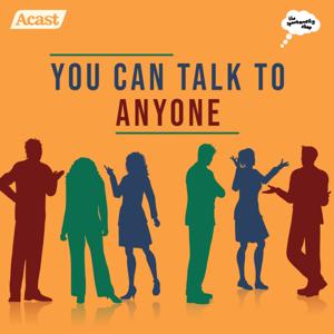 You Can Talk to Anyone