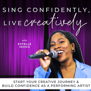 Sing Confidently, Live Creatively - Vocal Warm Ups, Voice Training, Sing With Confidence, Audition Tips, Singing on Stage, Creativity Tips