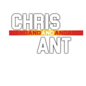 Chris and Ant