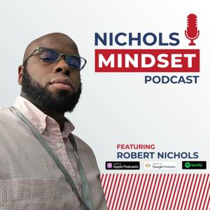 The Nichols Mindset Podcast