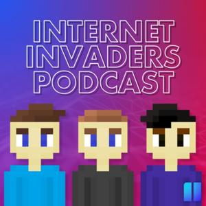 Internet Invaders Podcast