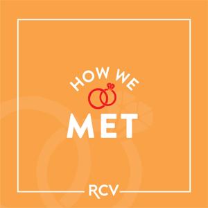 How We Met by RCV