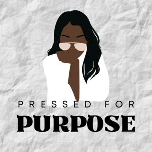 Pressed For Purpose