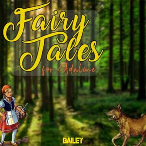 Fairy Tales for Adaline