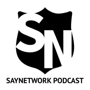 The Saynetwork Podcast