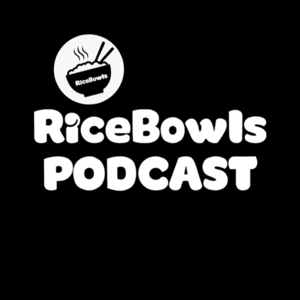 RiceBowls PODCAST