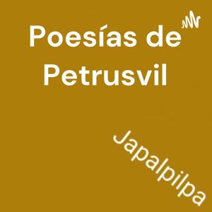 Poesías recitadas de Petrusvil