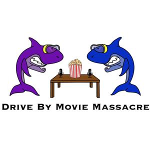 Drive By Movie Massacre