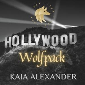 Hollywood Wolfpack With Kaia Alexander by Kaia Alexander