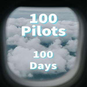 100 Pilots 100 Days