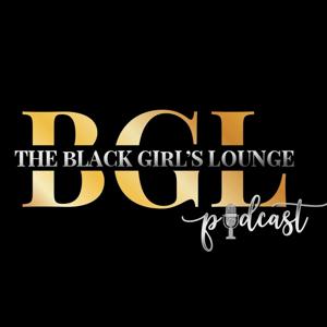 The Black Girl's Lounge Podcast