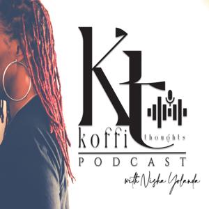 Koffi Thoughts with Nisha Yolanda