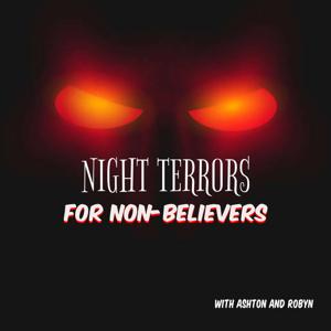 Night Terrors for Non-Believers