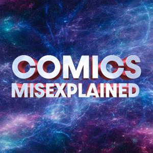 Comics Misexplained