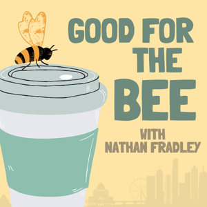 Good for the Bee podcast