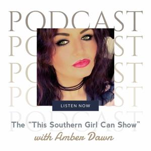 The This Southern Girl Can Show by Amber Dawn Riley