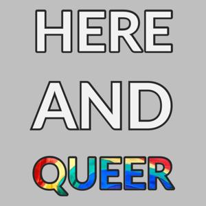 Here and Queer