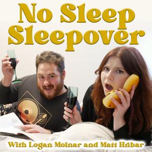 No Sleep Sleepover by Logan Molnar & Matt Hribar