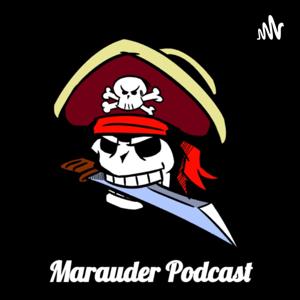 Marauder Podcast