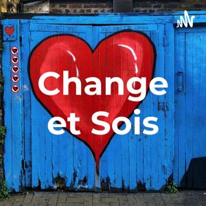 Change et Sois