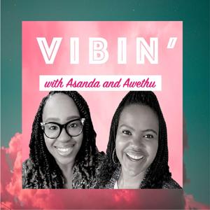 Vibin' with Asanda & Awethu