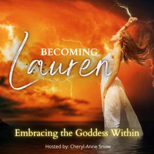 Becoming Lauren - Embracing the Goddess Within