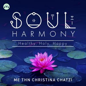 SOUL HARMONY με την Χριστίνα Χατζή