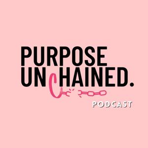 Purpose Unchained